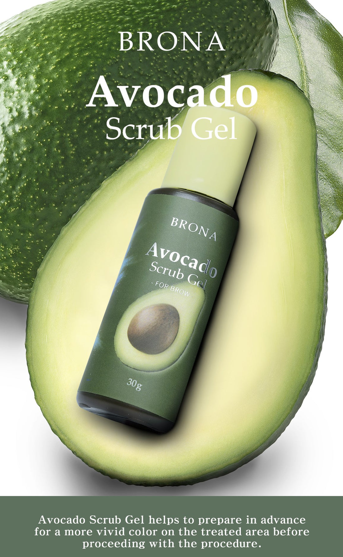 BRONA Avocado Scrub Gel (For bryn) 30g